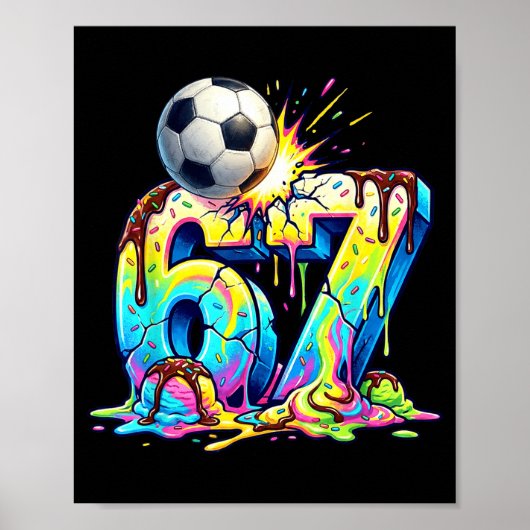 Poster Ice Cream Drip Soccer 67 Six Seven Funny Gen Alpha (Devant)