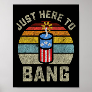 Poster Ici Pour Bang Funny 4 juillet 4 Juillet Hommes