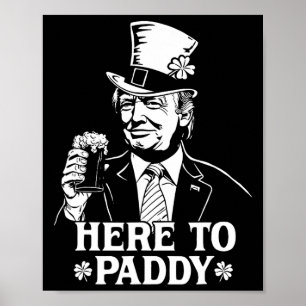Poster Ici pour Paddy Trump Saint-Patrick Chanceux Shamro
