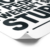 Poster I'd Be Nicer If People Weren't So Stud  (Coin)