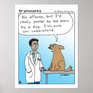 Poster I'd Prefer to be Seen by a Dog