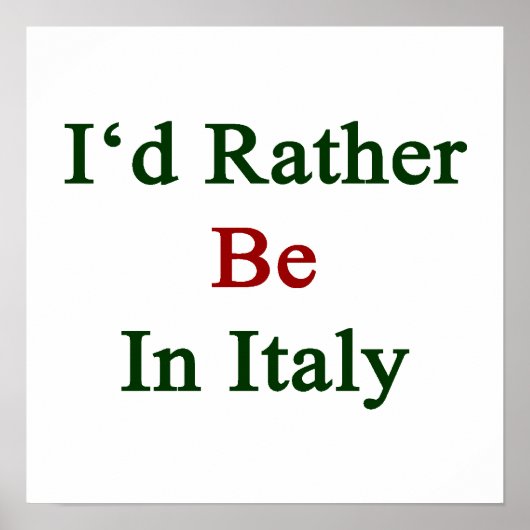 Poster I'd Rather Be In Italy (Devant)