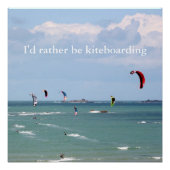 Poster I'd rather be kite boarding (Devant)