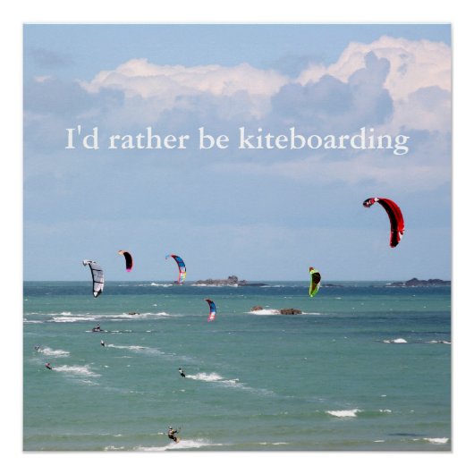 Poster I'd rather be kite boarding (Devant)