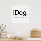 Poster iDog - Il y a un aboiement pour ça (Cuisine)