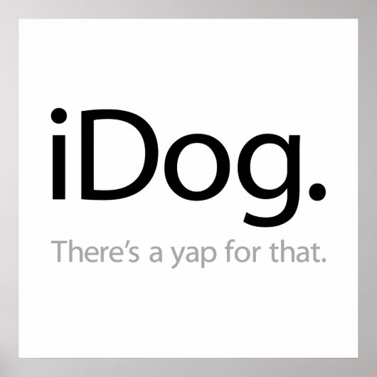 Poster iDog - Il y a un aboiement pour ça (Devant)