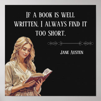 Poster If a book is well written .. Jane Austen quote