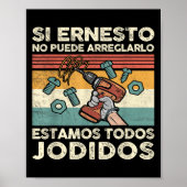 Poster If Ernesto Cannot Repair It - Spani-shirt (Devant)