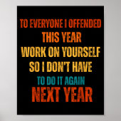 Poster If I Offended You Work On Yourself Funny New Year  (Devant)