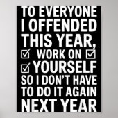 Poster If I Offended You Work On Yourself Funny New Year  (Devant)