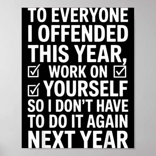 Poster If I Offended You Work On Yourself Funny New Year  (Devant)