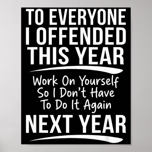Poster If I Offended You Work On Yourself Funny New Year  (Devant)