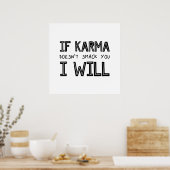 Poster If Karma Doesn't Smack You I Will (Cuisine)