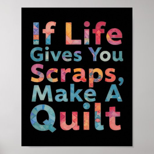 Poster If Life Gives You Scraps, Make A Quilt Funny Sewin (Devant)
