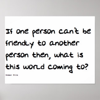 Poster If One Person Can't Be Nice to Another Person Wall