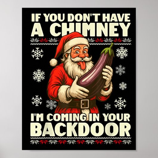 Poster If You Don't Have A Chimney I'm Coming In Your Bac (Devant)