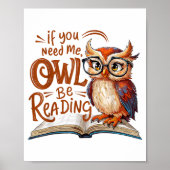 Poster If You Need Me Owl Be Reading Funny Book Lover Stu (Devant)
