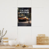 Poster Il Commence Par Un Rêve, Supercar Hustle Motivatio (Cuisine)