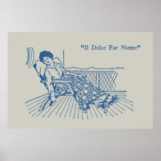 Poster Il Dolce Far Niente
