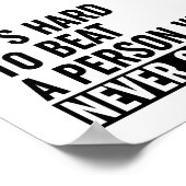 Poster Il est difficile de battre une personne qui ne se  (Coin)