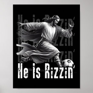 Poster Il est Rizzin Jésus jouant au football drôle Sport