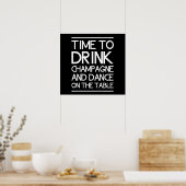 Poster Il est temps de boire du Champagne et de danser su (Cuisine)