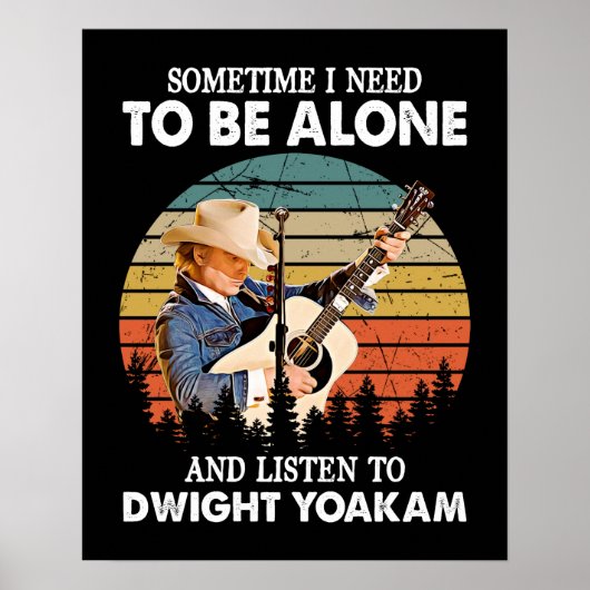 Poster Il faut être seul et écouter Dwight Yoakam Retro (Devant)
