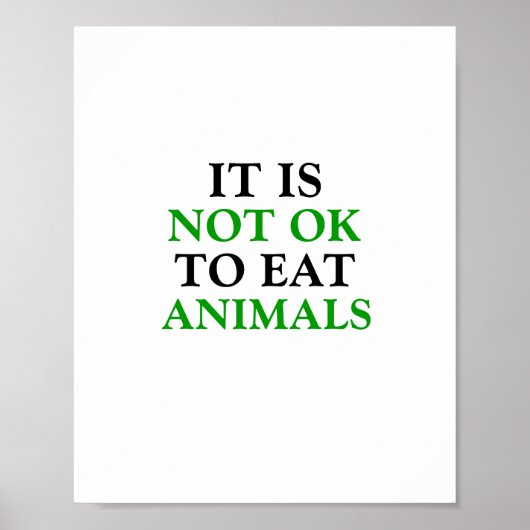 Poster il n'est pas acceptable de manger des animaux végé (Devant)
