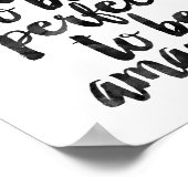 Poster Il n'est pas nécessaire d'être parfait pour être E (Coin)