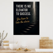 Poster 🏆 Il n'y a pas d'ascenseur pour la motivation du (Cuisine)