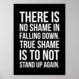 Poster Il N'Y A Pas De Honte À Tomber - Motivationnel