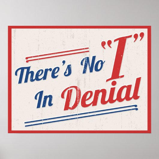 Poster Il n'y a pas de "I" dans le déni (Devant)