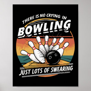 Poster Il n'y a pas de larmes au bowling jurant
