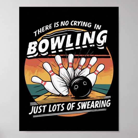 Poster Il n'y a pas de larmes au bowling jurant (Devant)