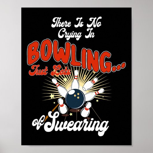 Poster Il n'y a pas de larmes au bowling, juste beaucoup  (Devant)