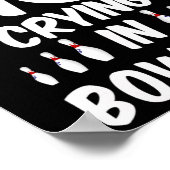Poster Il n'y a pas de larmes au bowling - T-shirt bowlin (Coin)