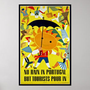 Poster Il n'y a pas de pluie au Portugal~ Mais des touris