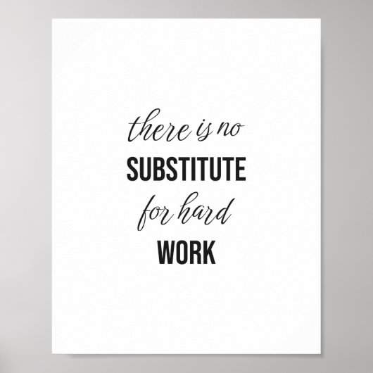 Poster Il n'y a pas de substitut au travail acharné (Devant)