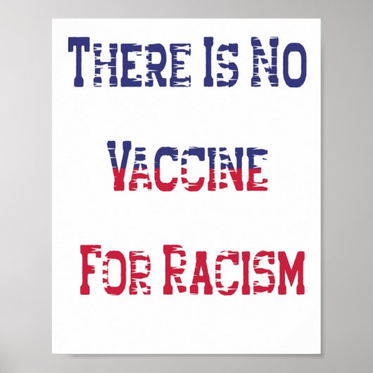 Poster Il n'y a pas de vaccin contre le racisme (Devant)