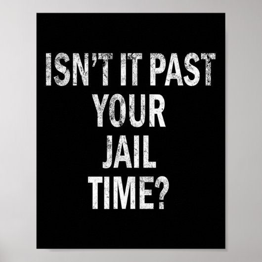 Poster Il Passe Votre Temps De Prison Drôle (Devant)