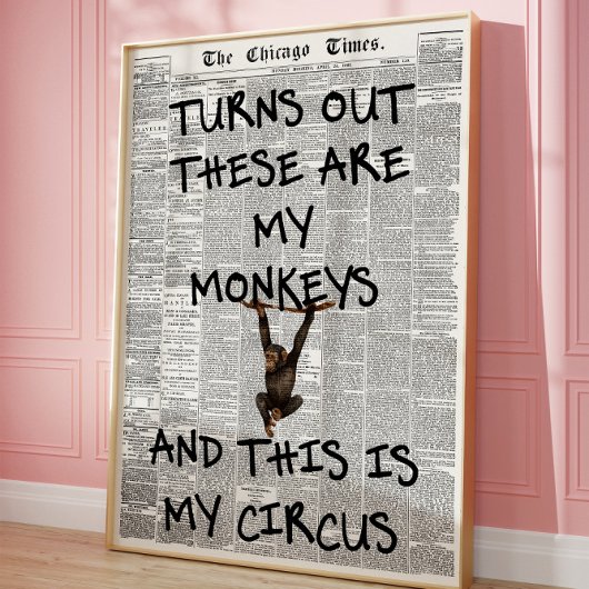 Poster Il S'Avère Que Ce Sont Mes Singes Drôle Journal