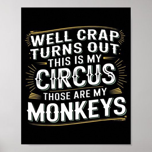 Poster Il s'avère que c'est mon cirque, ce sont mes singe (Devant)