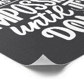 Poster Il semble toujours impossible jusqu'à ce que l'Ins (Coin)