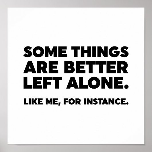 Poster Il Vaut Mieux Laisser Certaines Choses Seules. Com (Devant)