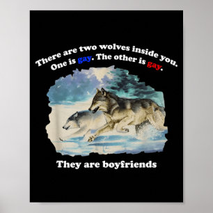 Poster Il y a Deux Loups À l'Intérieur L'Un est Gay L'Aut
