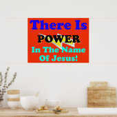 Poster Il Y A Du Pouvoir Au Nom De Jésus ! (Cuisine)