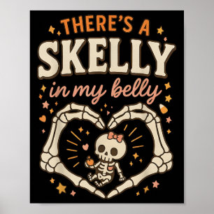 Poster Il y a Skelly In My Belly Pregnant Funny Skeleton