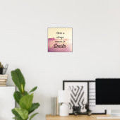Poster Il Y A Toujours Une Raison De Sourire (Bureau à domicile)