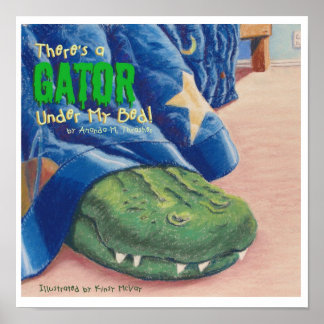 Poster Il y a un Gator Under My Bed !