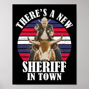 Poster Il y a un nouveau shérif en ville drôle de Trump d